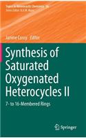 Synthesis of Saturated Oxygenated Heterocycles II