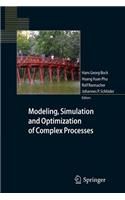 Modeling, Simulation and Optimization of Complex Processes