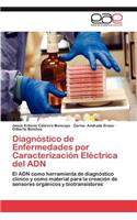 Diagnostico de Enfermedades Por Caracterizacion Electrica del Adn