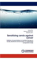 Sensitising cervix against cancer