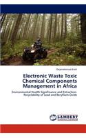 Electronic Waste Toxic Chemical Components Management in Africa