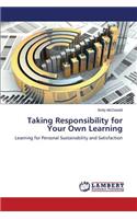 Taking Responsibility for Your Own Learning