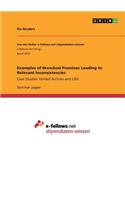 Examples of Breached Promises Leading to Relevant Inconsistencies