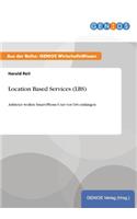 Location Based Services (LBS)