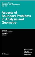 Aspects of Boundary Problems in Analysis and Geometry: Advances in Partial Differential Equations