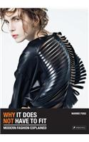 Why It Does Not Have to Fit: Modern Fashion Explained