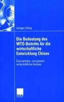 Die Bedeutung Des Wto-Beitritts Für Die Wirtschaftliche Entwicklung Chinas