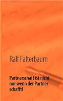Partnerschaft Ist Nicht Nur Wenn Der Partner Schafft!