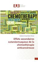Effets Secondaires Cutanéomuqueux de la Chimiothérapie Anticancéreuse