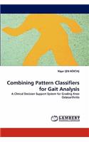 Combining Pattern Classifiers for Gait Analysis