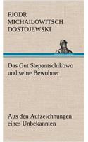 Gut Stepantschikowo Und Seine Bewohner