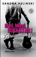 Groß, blond, Rockstar! Traummann?