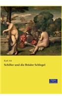 Schiller und die Brüder Schlegel