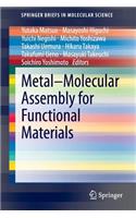 Metal-Molecular Assembly for Functional Materials