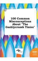100 Common Misconceptions about the Gashlycrumb Tinies