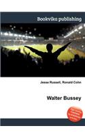 Walter Bussey