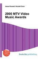 2000 MTV Video Music Awards: (English)