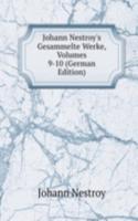 Johann Nestroy's Gesammelte Werke