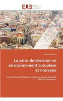 La prise de décision en environnement complexe et nouveau