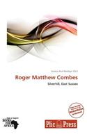 Roger Matthew Combes