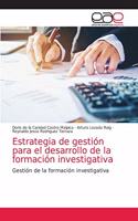 Estrategia de gestión para el desarrollo de la formación investigativa