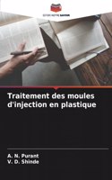 Traitement des moules d'injection en plastique