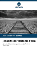 Jenseits der Britania Farm