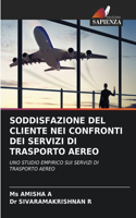 Soddisfazione del Cliente Nei Confronti Dei Servizi Di Trasporto Aereo