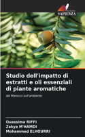 Studio dell'impatto di estratti e oli essenziali di piante aromatiche