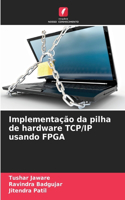 Implementação da pilha de hardware TCP/IP usando FPGA