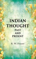 Indian thought Past and Present [hardcover]