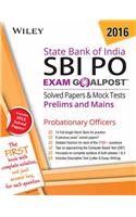 Wiley's State Bank of India Probationary Officers (SBI PO) Exam Goalpost Solved Papers & Mock Tests: Prelims and Mains