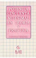 POTENCIA CINCUENTA MILESIMAL E
