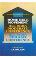 Home Rule Movement, All India Moderate Conference, All India Khilafat Conference