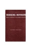 Working Mothers Role Conflict and Adjustments