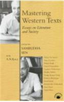 Mastering Western Texts: Essays On Literature And Society - For A. N. Kaul