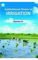Institutional Choice in Irrigation: A Case Study of Distribution in a Comman Area in Kerala