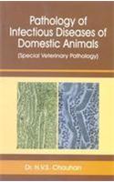 Pathology of infectious Diseases of Domestic Animals (Special Veterinary Pathology)