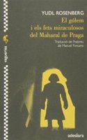 El golem i els fets miraculosos del Maharal de Praga