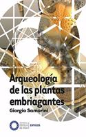Arqueologia de las plantas embriagantes