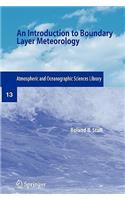 An Introduction to Boundary Layer Meteorology