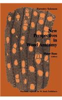 New Perspectives in Wood Anatomy