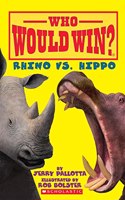Who Would Win?: Rhino vs. Hippo: (Who Would Win?)