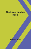 Law's Lumber Room
