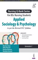 Applied Sociology & Psychology (Nursing Q-Bank Series For Bsc Nursing Students) Semester-1