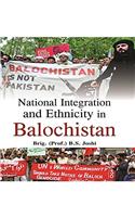 National Integration and Ethnicity in Balochistan