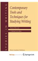 Contemporary Tools and Techniques for Studying Writing