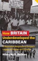 How Britain Underdeveloped the Caribbean