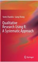 Qualitative Research Using R: A Systematic Approach