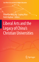 Liberal Arts and the Legacy of China’s Christian Universities